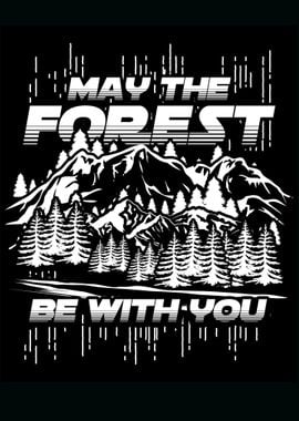 May the forest be with you