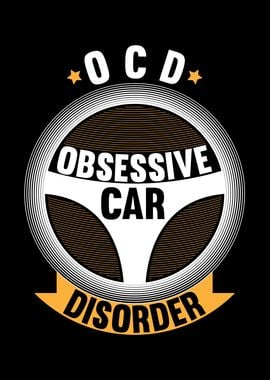 Obsessive Car Disorder