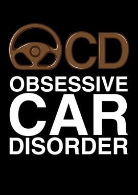 Obsessive Car Disorder