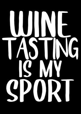 Wine Testing Quote funny