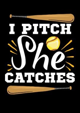 I Pitch She Catches