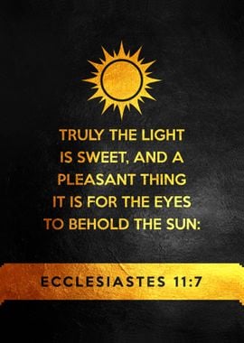 Ecclesiastes 11 7