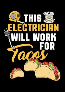 Will Work For Tacos