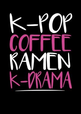 Kpop Coffee Ramen KDrama