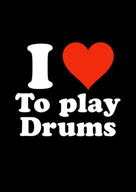 i Love To Play Drums