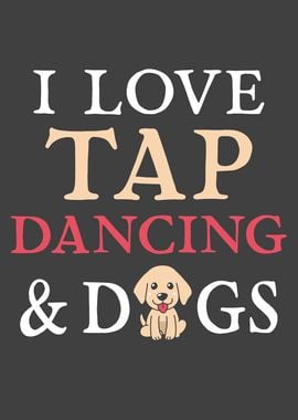 Tap Dancing and Dogs