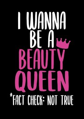 Beauty Queen Funny Saying