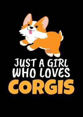 Corgi Just A Girl Who