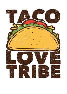 Taco Love Tribe Vintage