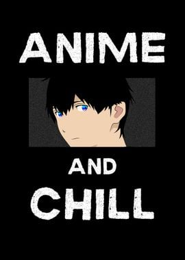 Anime And Chill 