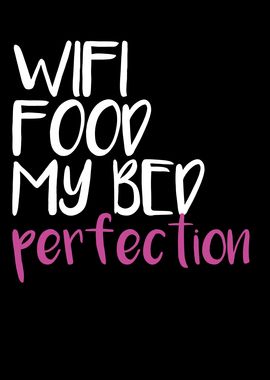 Wifi Food Bed Funny Saying