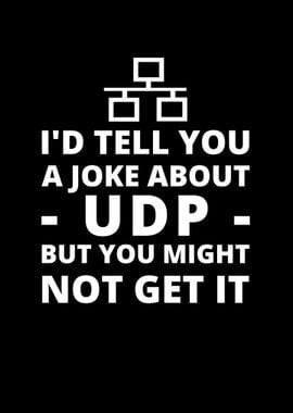 Tell A Joke About UDP