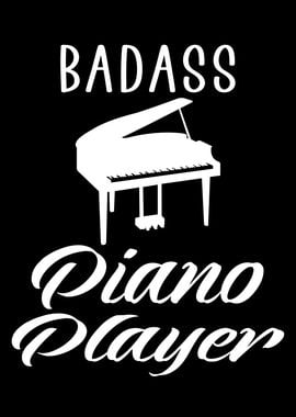 Badass piano player