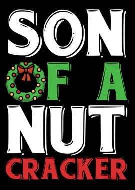 Son Of A Nut Cracker Xmas