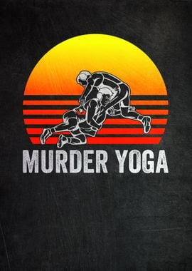 Wrestling Murder Yoga