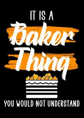 it is a baker thing