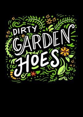 Dirty Garden Hoes