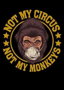 Not My Circus Not My