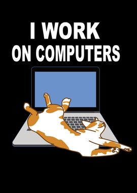 I Work On Computers