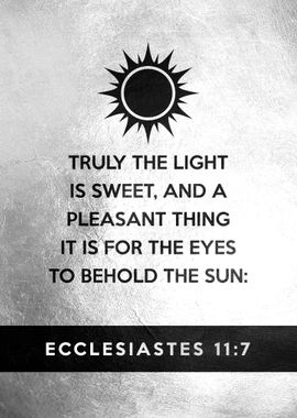 Ecclesiastes 11 7