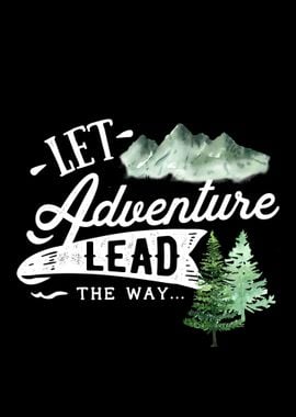 Let adventure lead