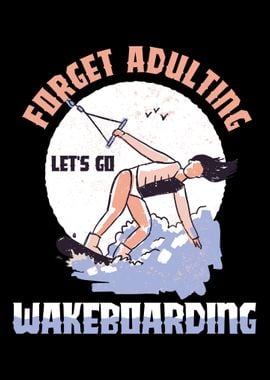 Wakeboarding Adulting