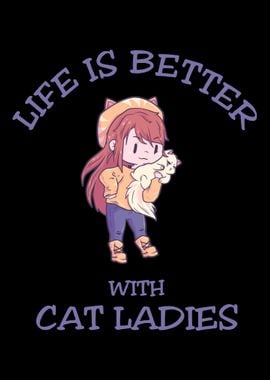 Life Is Better With Cat La