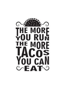 Run Tacos