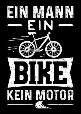 Ein Mann Ein Bike Kein Mot