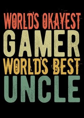 Gamer Uncle Saying Funny