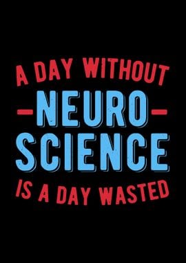 Neuroscience Funny Quote