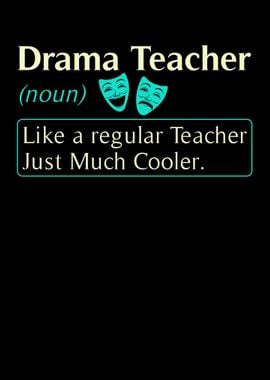 Drama Teacher Like A