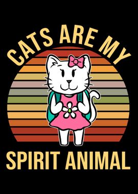 Cats Are My Spirit Animal