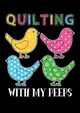 Quilting With My Peeps