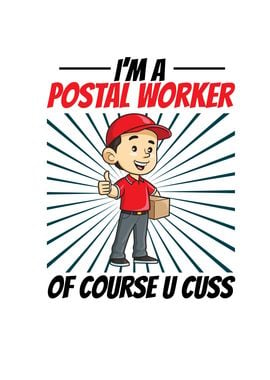 I M A Postal Worker Of