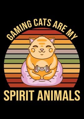 Gaming Cats Are My Spirit 