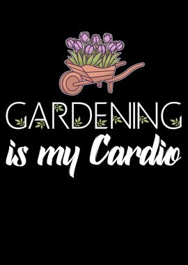 Gardening is my cardio