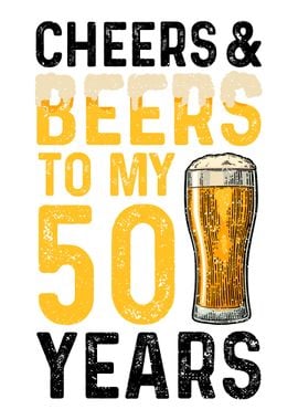 Cheers And Beers To My 50 