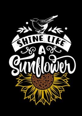 Shine like a sunflowers