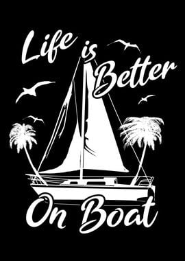 Life is better on Boat