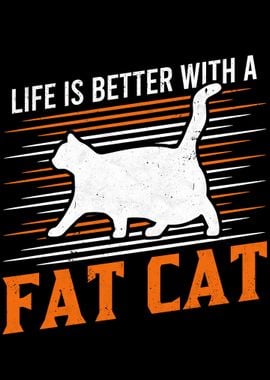 Life is better with a fat