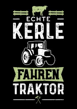 Echte Kerle Fahren Traktor