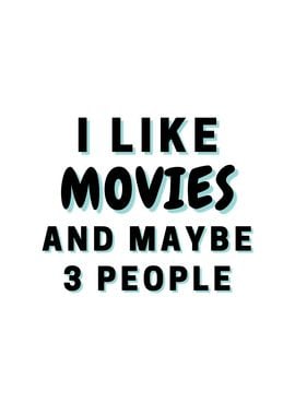 I Like Movies And Maybe 3