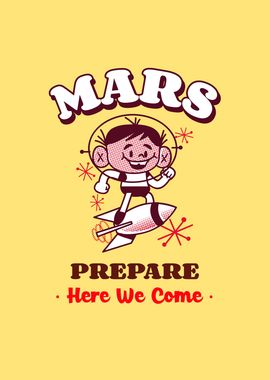 Mars Prepare Here We Come