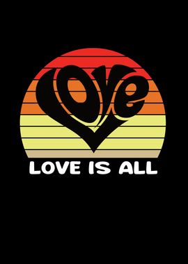 Love Is All