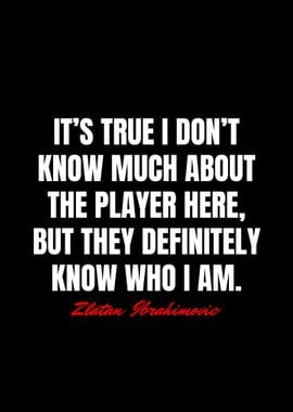 Zlatan Ibrahimovic Quotes