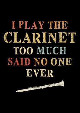 Clarinet Play Too Much