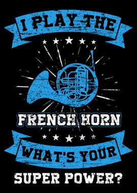 French Horn Superpower