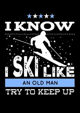 Ski Like An Old Man