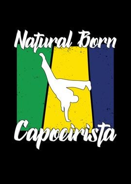 natural born Capoeirista